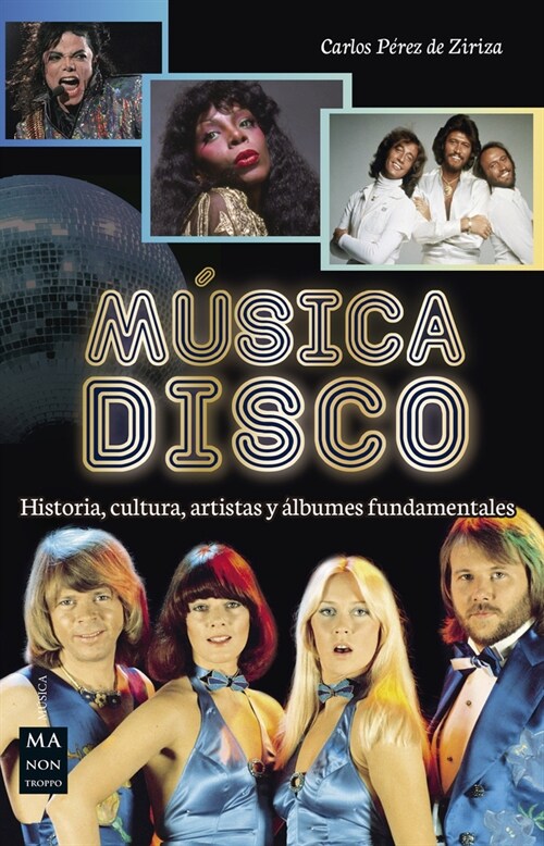 M?ica Disco: Historia, Cultura, Artistas Y 햘bumes Fundamentales (Paperback)