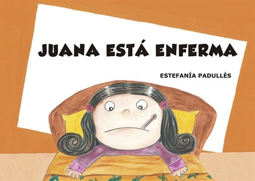 JUANA ESTA ENFERMA (Other Book Format)