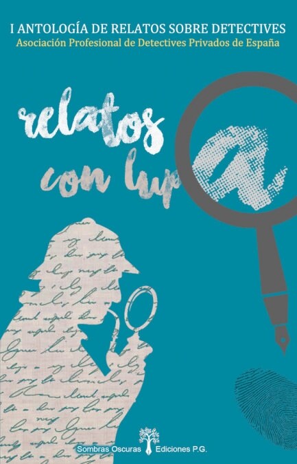 RELATOS CON LUPA (Book)