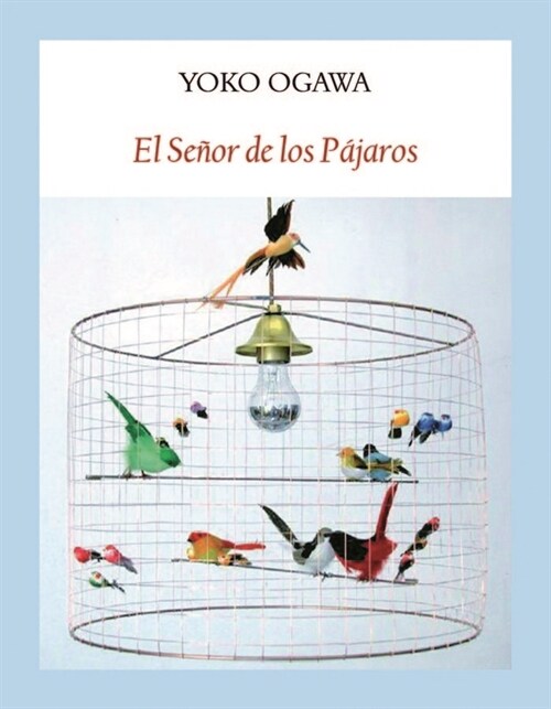 EL SENOR DE LOS PAJAROS (Paperback)