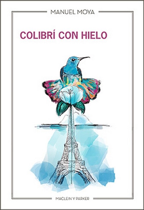 COLIBRI CON HIELO (Paperback)