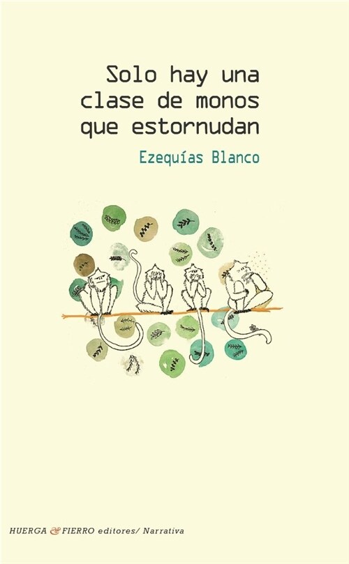 SOLO HAY UNA CLASE DE MONOS QUE ESTORNUDAN (Book)