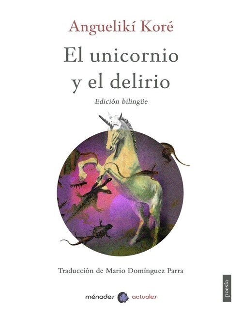 UNICORNIO Y EL DELIRIO,EL (Paperback)