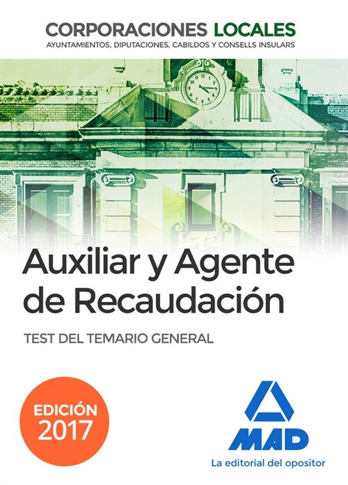 AUXILIARES Y AGENTES DE RECAUDACION DE CORPORACIONES LOCALES (Paperback)