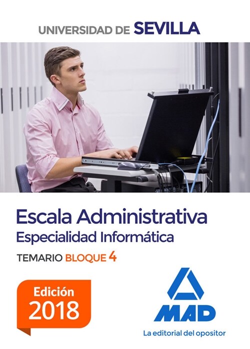 ESCALA ADMINISTRATIVA (ESPECIALIDAD INFORMATICA) DE LA UNIVE (Paperback)