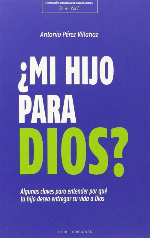 ¿MI HIJO PARA DIOS？ (Book)