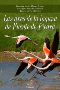 AVES DE LA LAGUNA DE FUENTE DE PIEDRA,LAS (Book)