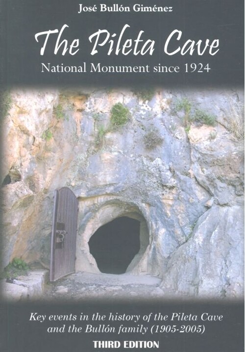 THE PILETA CAVE NACIONAL MONUMENT SINCE 1924 (Book)