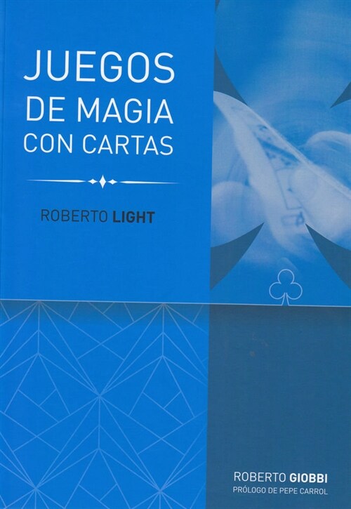 Roberto Light: Juego de Magia Con Cartas (Paperback, 3)
