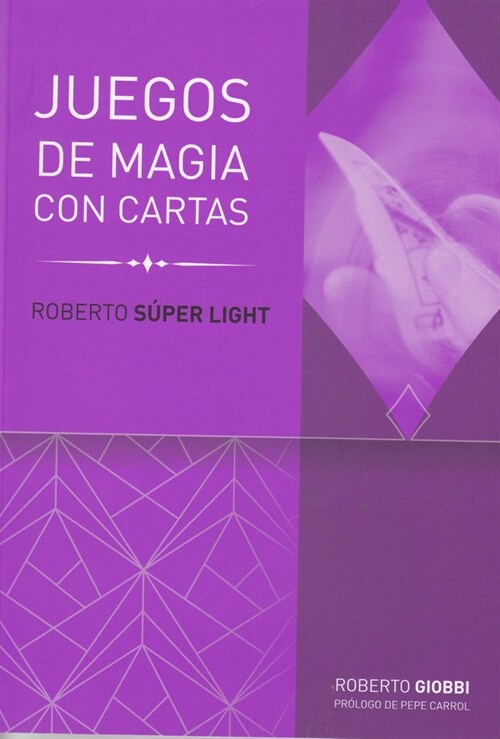 Roberto Super Light: Juego de Magia Con Cartas (Paperback, 3)