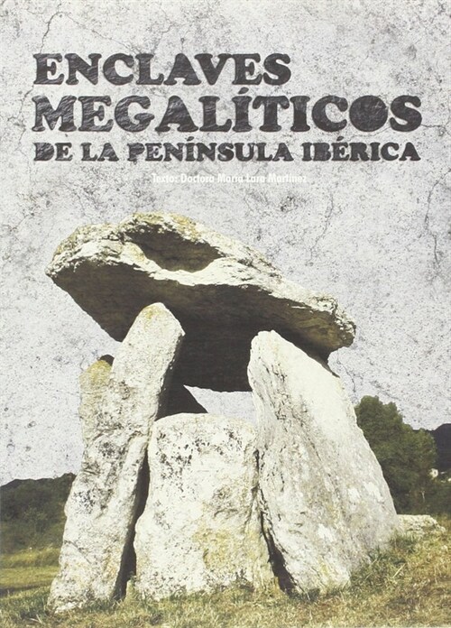 ENCLAVES MEGALITICOS DE LA PENINSULA IBERICA (Paperback)