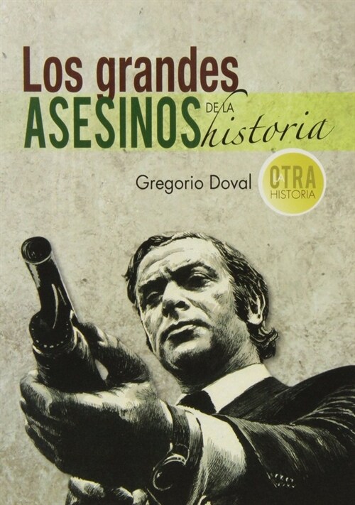 GRANDES ASESINOS DE LA HISTORIA,LOS (Book)