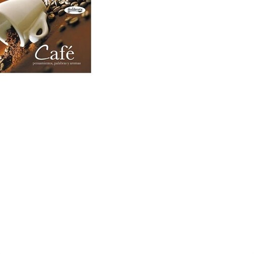 CAFE PENSAMIENTOS PALABRAS Y AROMAS MINISABORES (Hardcover)