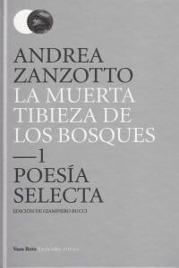 MUERTA TIBIEZA DE LOS BOSQUES,LA POESIA SELECTA (Hardcover)