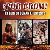 POR CROM LA GUIA DE CONAN EL BARBARO (Book)