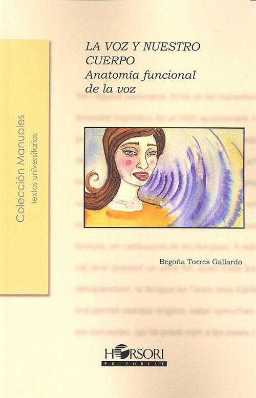 VOZ Y NUESTRO CUERPO ANATOMIA FUNCIONAL DE LA VOZ,LA (Paperback)