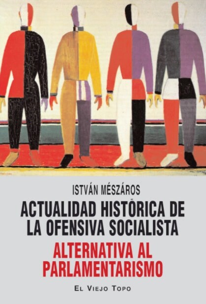 ACTUALIDAD HISTORICA DE LA OFENSIVA SOCIALISTA (Book)