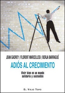 ADIOS AL CRECIMIENTO (Paperback)