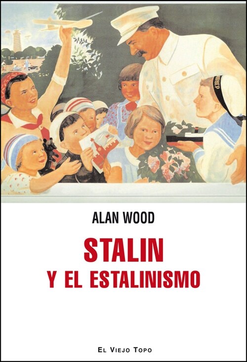 STALIN Y EL ESTALINISMO (Book)