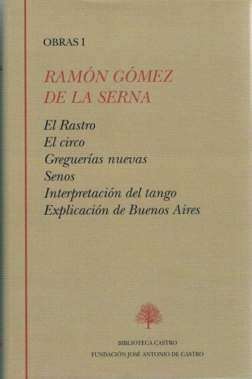 RAMON GOMEZ DE LA SERNA. OBRAS I (Book)
