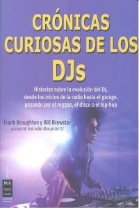 CRONICAS CURIOSAS DE LOS DJS (Book)