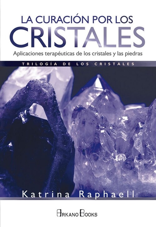 CURACION POR LOS CRISTALES,LA (Book)