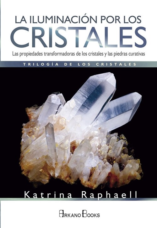 ILUMINACION POR LOS CRISTALES,LA (Book)