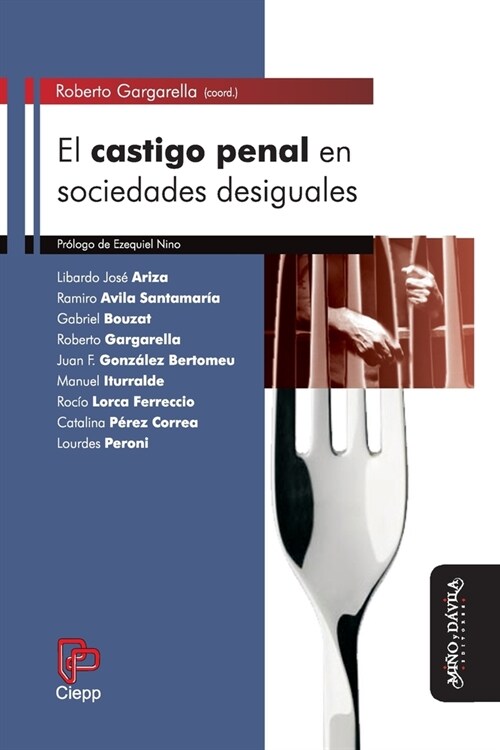 El castigo penal en sociedades desiguales (Paperback)