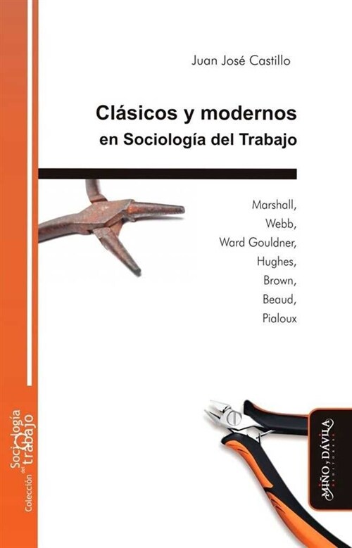 CLASICOS Y MODERNOS EN SOCIOLOGIA DEL TRABAJO (Book)