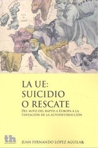 UE SUICIDIO O RESCATE DEL MITO DEL RAPTO A EUROPA TENTACION (Book)