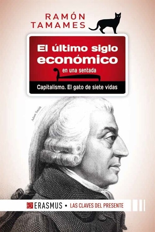 ULTIMO SIGLO ECONOMICO EN UNA SENTADA,EL (Paperback)