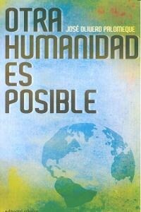 OTRA HUMANIDAD ES POSIBLE (Book)