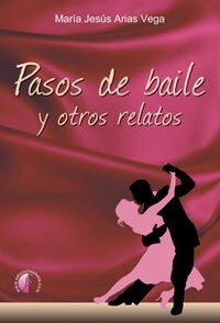 PASOS DE BAILE Y OTROS RELATOS (Paperback)