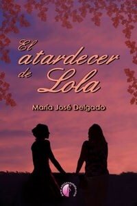 ATARDECER DE LOLA,EL (Paperback)