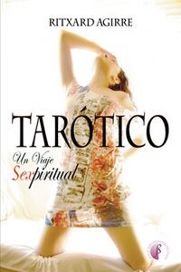 TAROTICO UN VIAJE SEXPIRITUAL (Book)