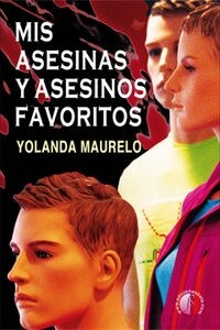 MIS ASESINAS Y ASESINOS FAVORITOS (Book)