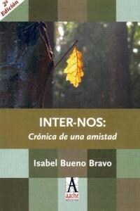 INTER NOS CRONICA DE UNA AMISTAD (Paperback)