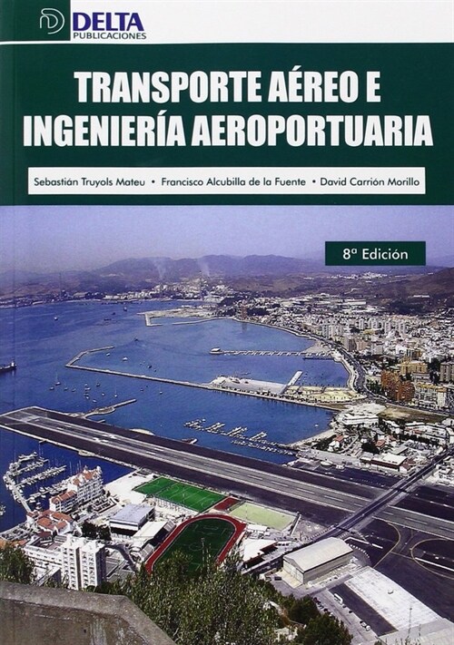 TRANSPORTE AEREO E INGENIERIA AEROPORTUARIA (Paperback)