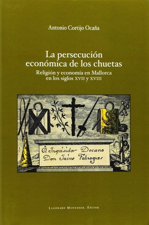 PERSECUCION ECONOMICA DE LOS CHUETAS,LA (Book)