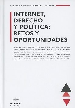 INTERNET, DERECHO Y POLITICA: RETOS Y OPORTUNIDADES (Hardcover)