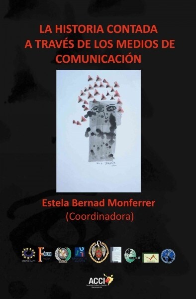 HISTORIA CONTADA A TRAVES DE LOS MEDIOS DE COMUNICACION,LA (Book)