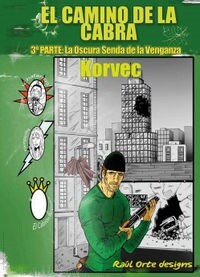 CAMINO DE LA CABRA III LA OSCURA SENDA DE LA VENGANZA (Book)