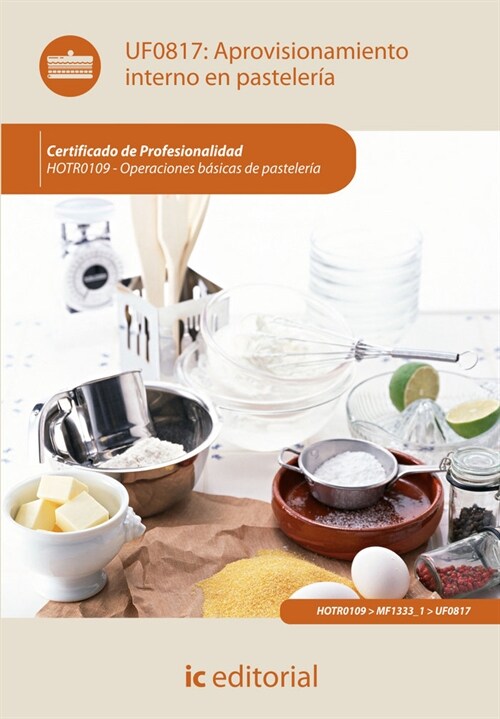 APROVISIONAMIENTO INTERNO EN PASTELERIA. HOTR0109 - OPERACIO (Book)