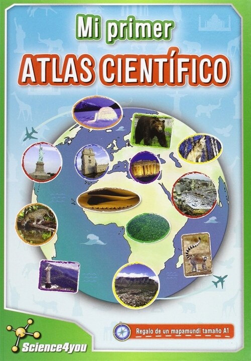 MI PRIMER ATLAS CIENTIFICO (Book)