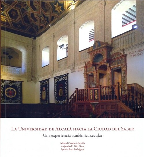 UNIVERSIDAD DE ALCALA HACIA LA CIUDAD DEL SABER,LA (Book)