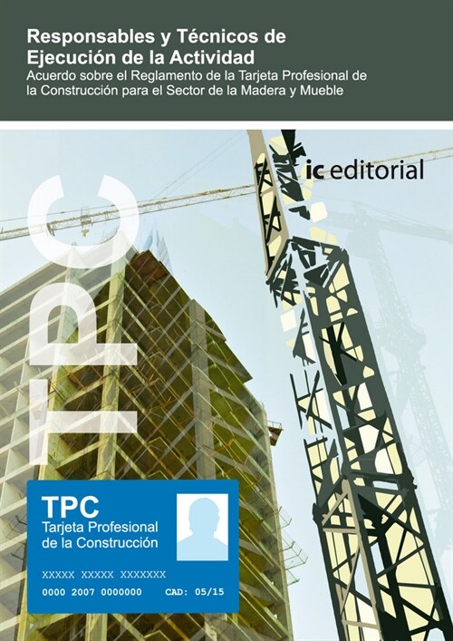 TPC MADERA Y MUEBLE - RESPONSABLES Y TECNICOS DE EJECUCION D (Book)