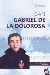 SAN GABRIEL DE LA DOLOROSA (Book)