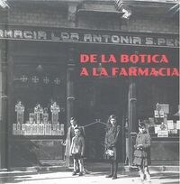 DE LA BOTICA A LA FARMACIA (Hardcover)