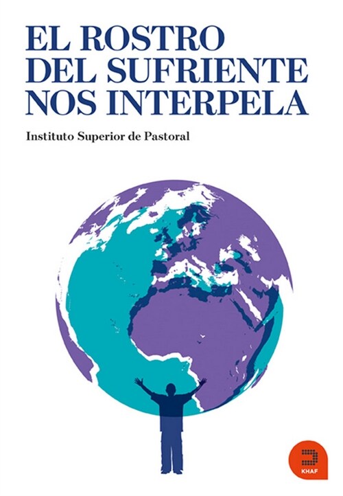 ROSTRO DEL SUFRIENTE NOS INTERPELA,EL (Paperback)