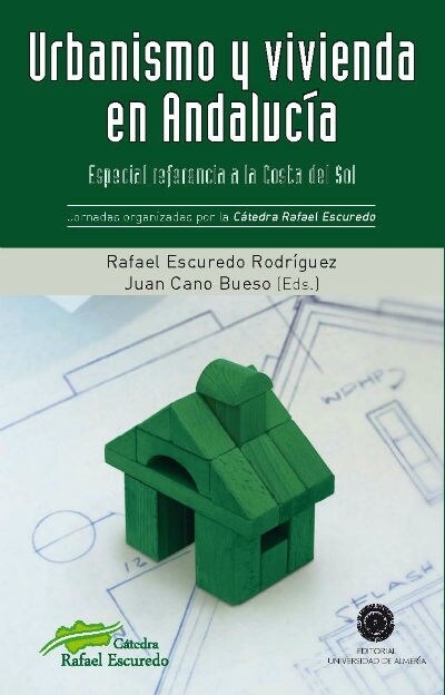 URBANISMO Y VIVIENDA EN ANDALUCIA: ESPECIAL REFERENCIA A LA (Book)